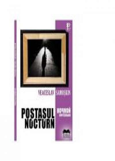 Postasul nocturn - Editie bilingva - Veaceslav Samoskin