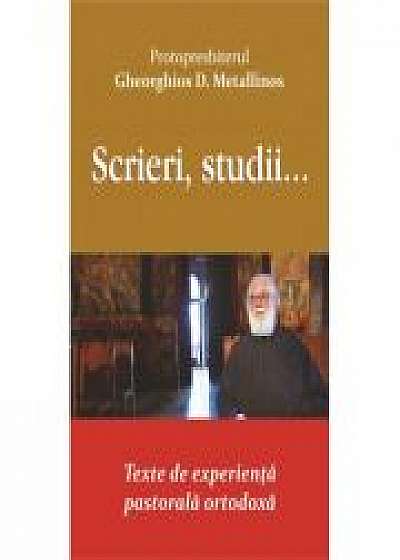 Scrieri, studii... Texte de experienta pastorala ortodoxa - Protopresbiterul Gheorghios D. Metallinos