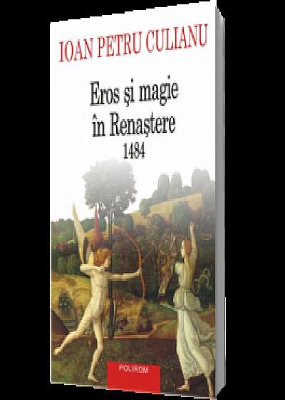 Eros si magie in Renastere. 1484