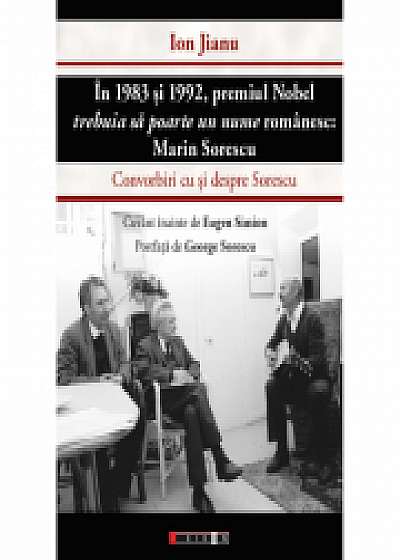 In 1983 si 1992 premiul nobel trebuia sa poarte un nume romanesc. Marin Sorescu - Ion Jianu