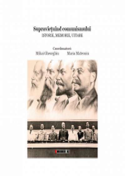 Supravietuind comunismului. Istorie, Memorie, Uitare - Maria Matenoiu, Mihai Gheorghiu