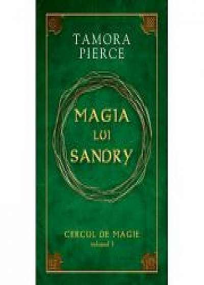 Magia lui Sandry. Cercul de Magie vol. 1 - Tamora Pierce