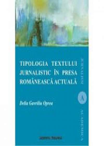 Tipologia textului jurnalistic in presa romaneasca actuala - Delia Oprea Gavriliu