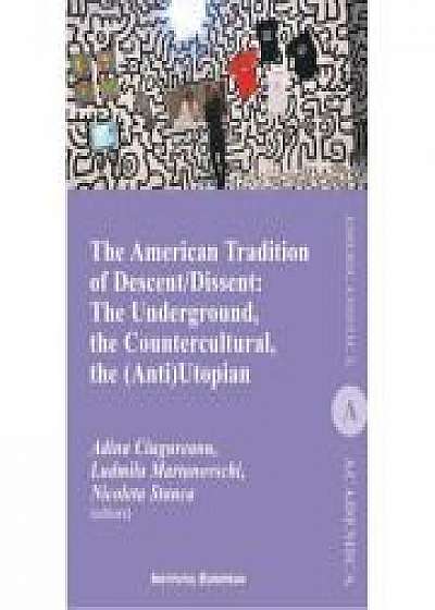 The American Tradition of Descent-Dissent - Adina Ciugureanu, Ludmila Martinovschi, Nicoleta Stanca