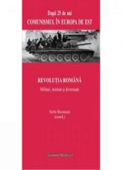Revolutia romana. Militari, misiuni si diversiuni - Sorin Bocancea