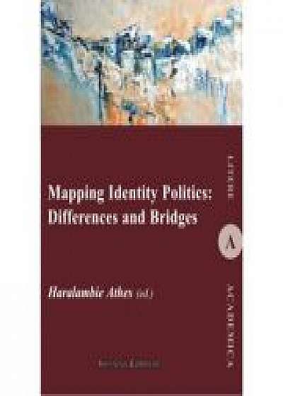 Mapping Identity Politics: Differences and Bridges - Haralambie Athes