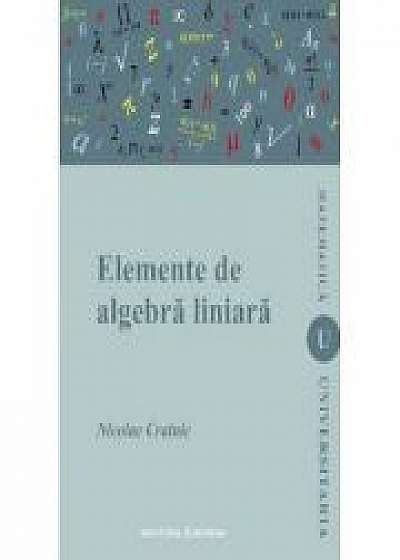Elemente de algebra liniara - Nicolae Crainic