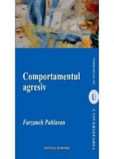 Comportamentul agresiv - Farzaneh Phlavan