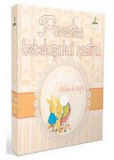 Coperta cărții Povestea bebelusului nostru