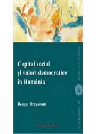 Capital social si valori democratice in Romania - Dragos Dragoman