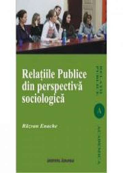 Relatii publice din perspectiva sociologica - Razvan Enache