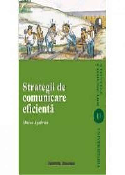Strategii de comunicare eficienta - Mircea Agabrian