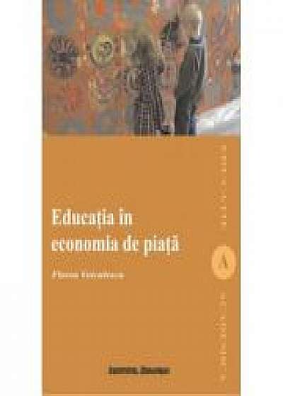 Educatia in economia de piata - Florea Voiculescu