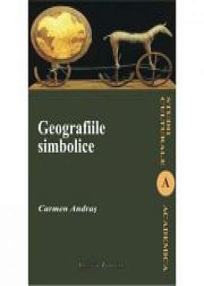 Geografiile simbolice - Carmen Andras