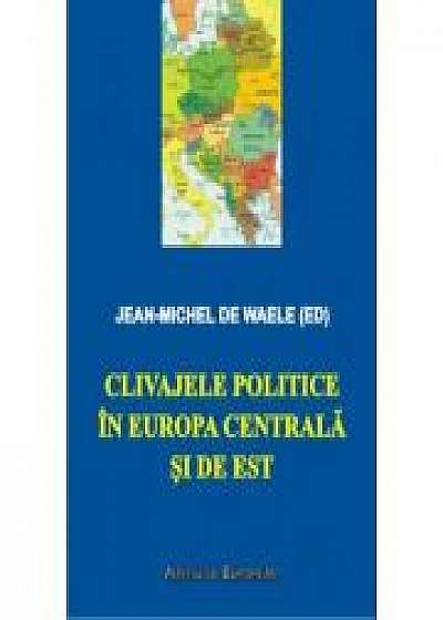 Clivajele politice in Europa Centrala si de Est - Jean-Michel de Waelle