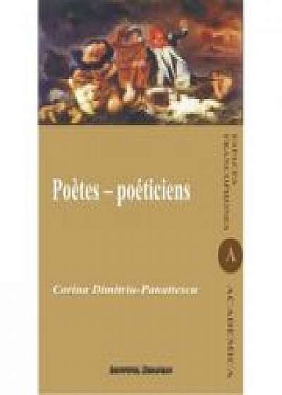Poetes poeticiens. Syntheses et commentaires - Corina Dimitriu