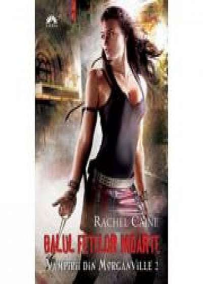 Vampirii din Morganville vol. 2. Balul fetelor moarte p. 1 - Rachel Caine