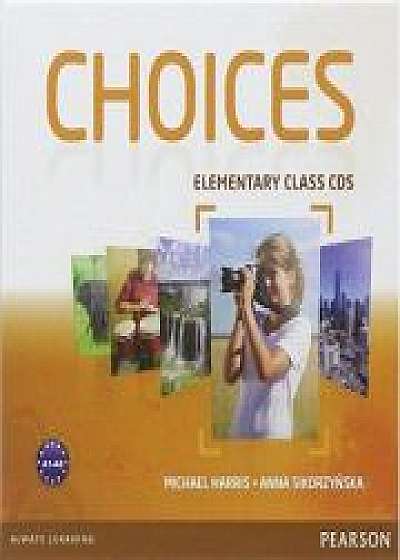 Choices Elementary Class CDs 1-6 - Michael Harris