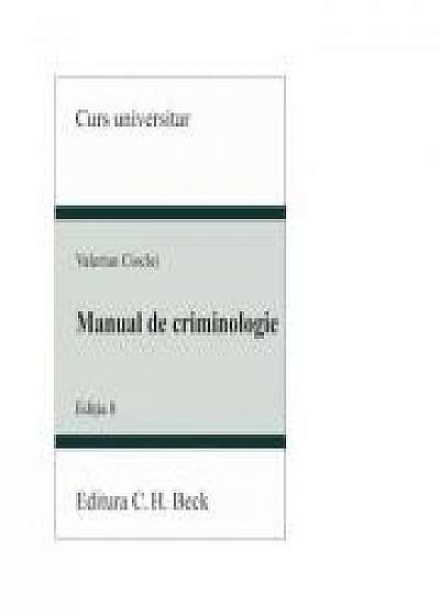 Manual de criminologie. Ed. 8 - Valerian Cioclei