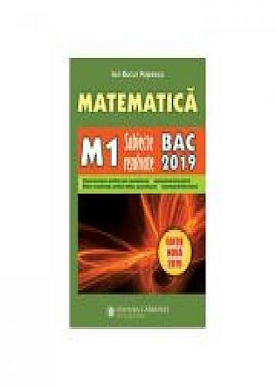 Bacalaureat 2019. Matematica M1 - Subiecte rezolvate - Ion Bucur Popescu