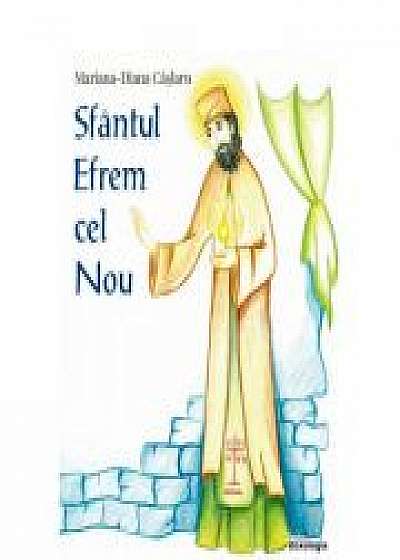 Coperta cărții Sfantul Efrem cel Nou - Mariana-Diana Caslaru de Mariana Diana  Caslaru