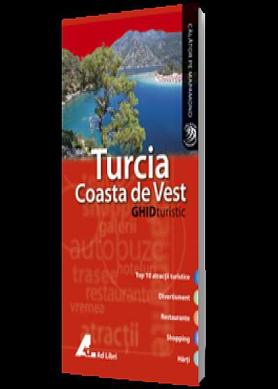 Turcia Coasta de Vest. Ghid turistic