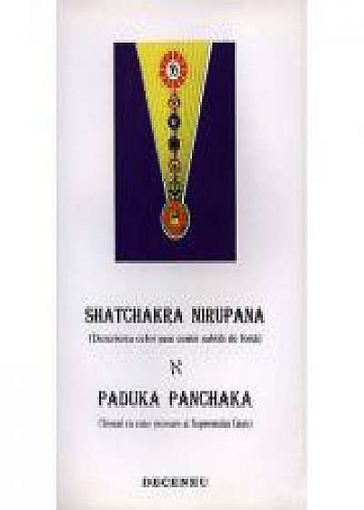 Shatchakra Nirupana. Paduka Panchaka. Descrierea celor sase centri subtili de forta. Tronul cu cinci picioare al Supremului Guru