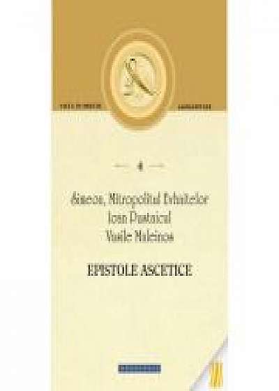 Epistole ascetice - Simeon, Mitropolitul Evhaitelor, Ioan Pustnicul, Vasile Maleinos
