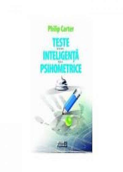 Teste de inteligenta si psihometrice, Editia a II-a - Philip Carter