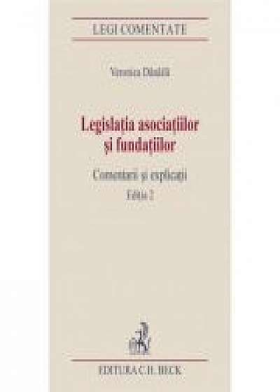 Legislatia asociatiilor si fundatiilor. Comentarii si explicatii. Editia 2