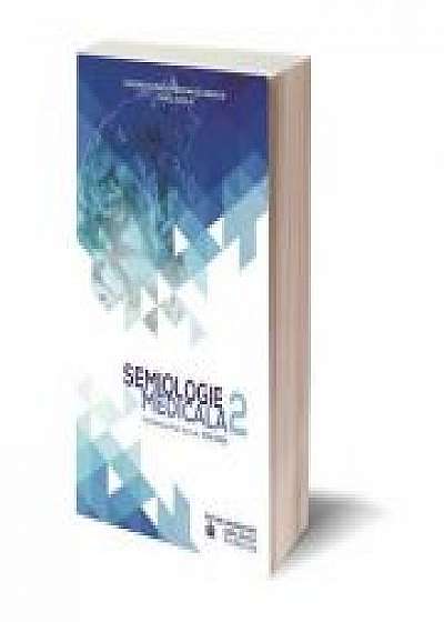 Semiologie medicala, vol. 2 - Prof. Univ. Dr. Ion Dina