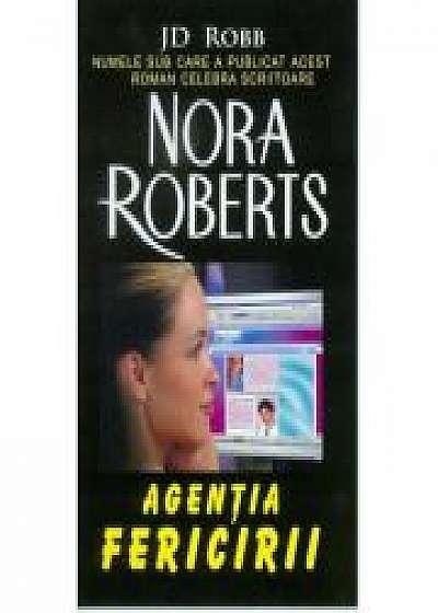 Agentia fericirii - J. D. Robb (Nora Roberts)