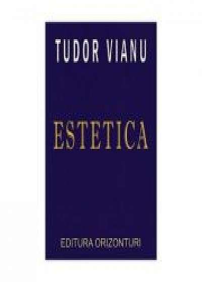 Estetica - Tudor Vianu