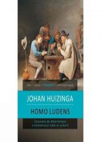 Homo ludens. Încercare de determinare a elementului ludic al culturii - Johan Huizinga