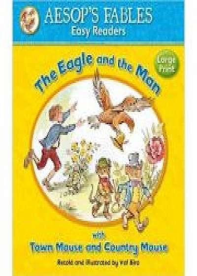The Eagle and the Man with Town Mouse and Country Mouse - Aesop's Fables