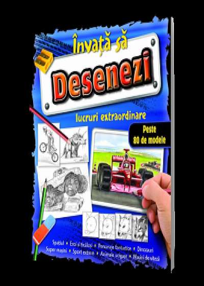 Învaţă să desenezi - lucruri extraordinare