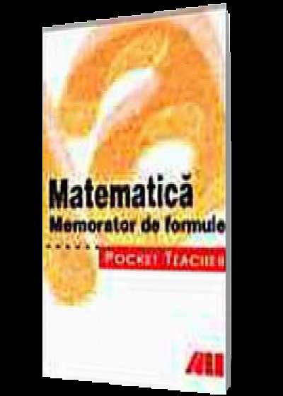 Pocket teacher-Matematică. Memorator de formule