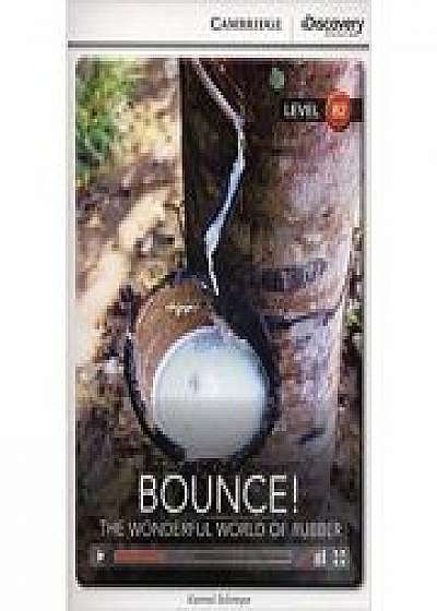 Bounce! The Wonderful World of Rubber - Karmel Schreyer (Level B2)