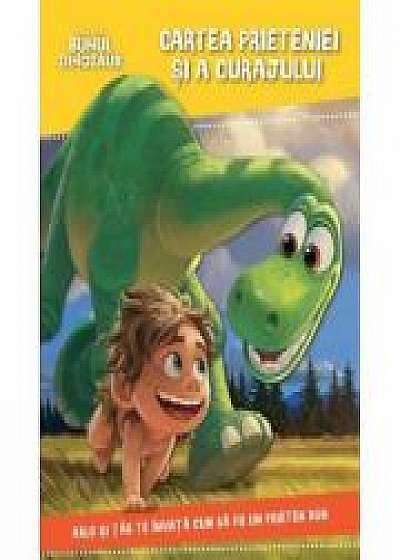 Bunul Dinozuar. Cartea prieteniei si a curajului - Disney