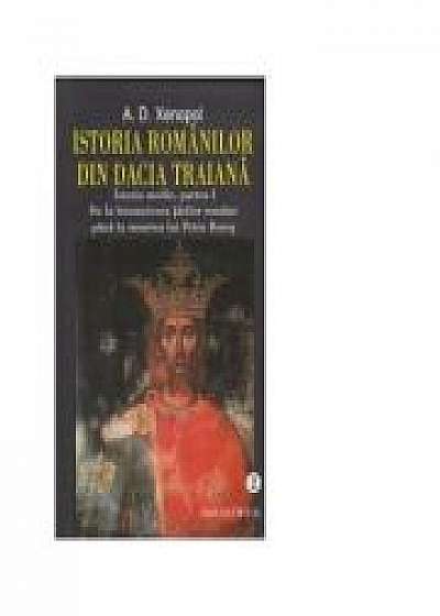 Istoria romanilor din Dacia Traiana. Istoria medie - (volumul II + volumul III) - A. D. Xenopol