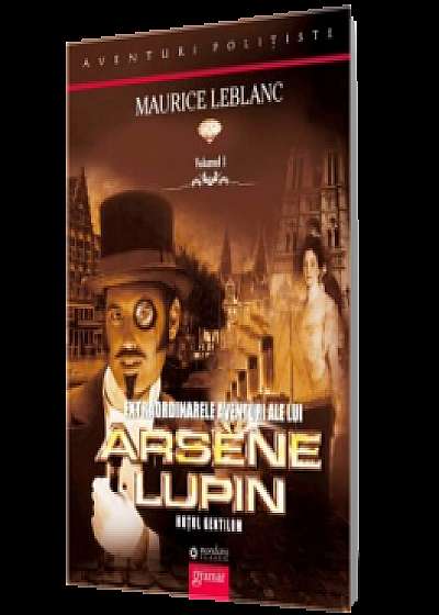 Extraordinarele aventuri ale lui Arsène Lupin. Hoţul gentilom