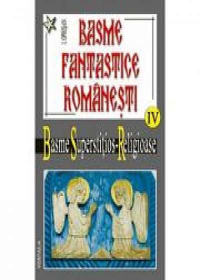 Basme superstitios-religioase, vol 4; tom 1-2 - Ionel Oprisan