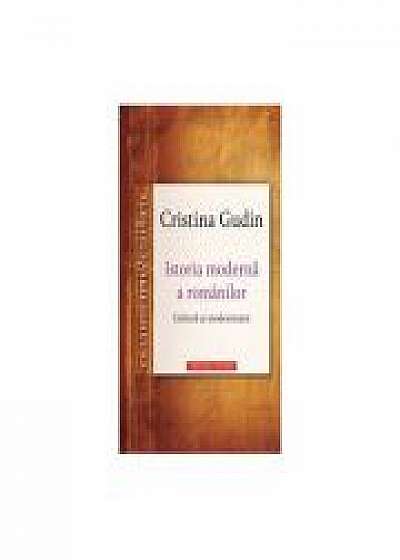 Istoria moderna a romanilor Cultura si modernizare - Cristina Gudin