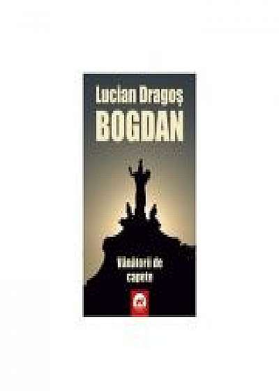 Vanatorii de capete - Lucian Dragos Bogdan