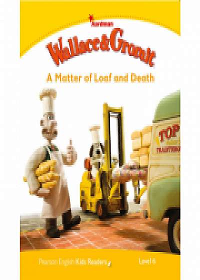 Level 6: Wallace &amp; Gromit: A Matter of Loaf and Death - Paul Shipton