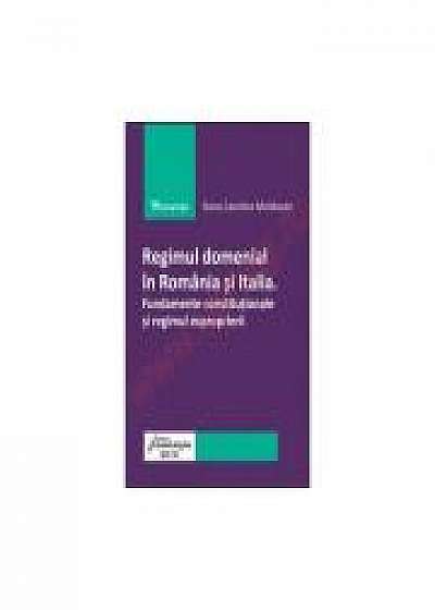 Coperta cărții Regimul domenial in Romania si Italia Fundamente constitutionale si regimul exproprierii