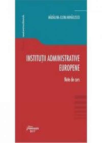 Institutii administrative europene. Note de curs
