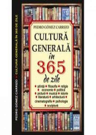 Cultura generala in 365 zile- Pedro Gomez Carrizo