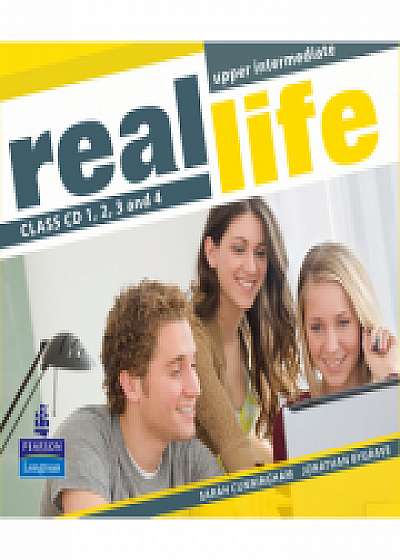 Real Life Global Upper Intermediate Class CDs 1-4 - Sarah Cunningham
