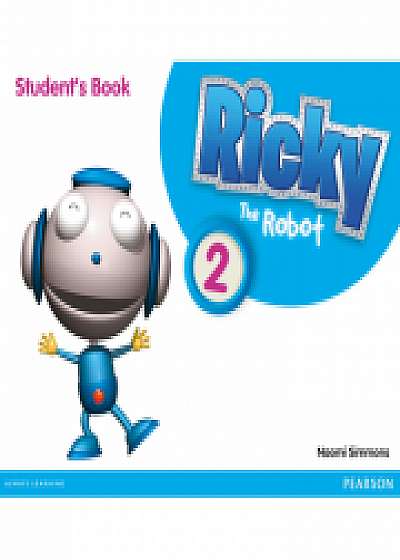 Ricky The Robot 2 Students Book - Naomi Simmons
